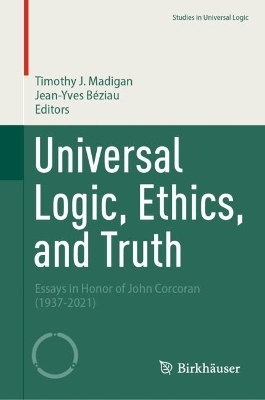 Universal Logic, Ethics, and Truth - 