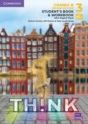 Think Level 3 Student's Book and Workbook with Digital Pack - Herbert Puchta, Jeff Stranks, Peter Lewis-Jones