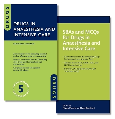 Drugs in Anaesthesia and Intensive Care and SBAs and MCQs for Drugs in Anaesthesia and Intensive Care Pack - 