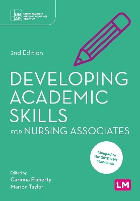 Developing Academic Skills for Nursing Associates - 