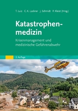 Katastrophenmedizin - Luiz, Thomas; Lackner, Christian K.; Kleist, Per; Schmidt, Jörg