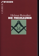 Die Freimaurer - Helmut Reinalter