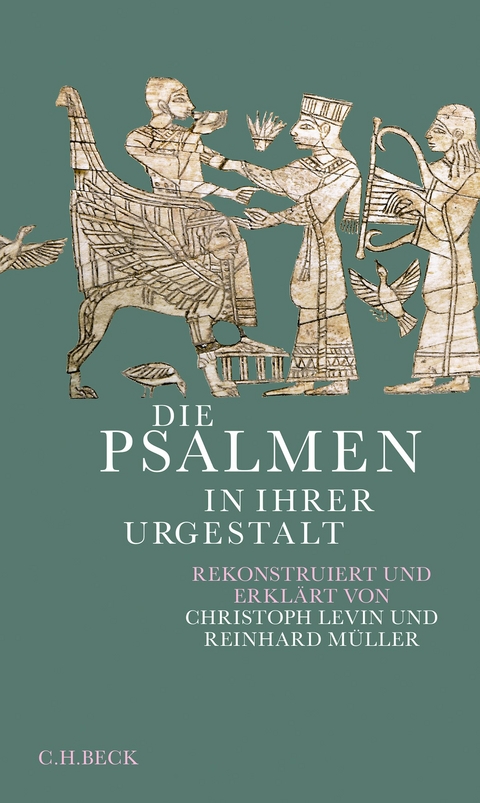 Die Psalmen in ihrer Urgestalt - Christoph Levin, Reinhard Müller