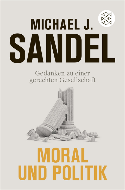 Moral und Politik - Michael J. Sandel