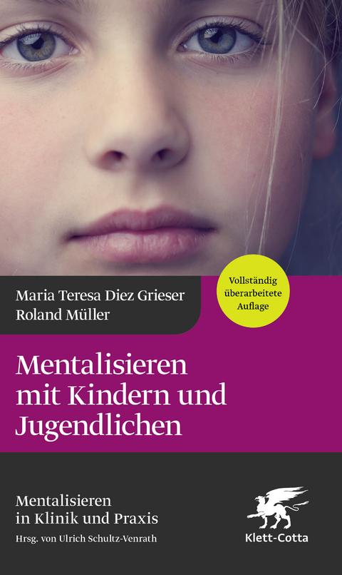 Mentalisieren mit Kindern und Jugendlichen - Maria Teresa Diez Grieser, Roland Müller