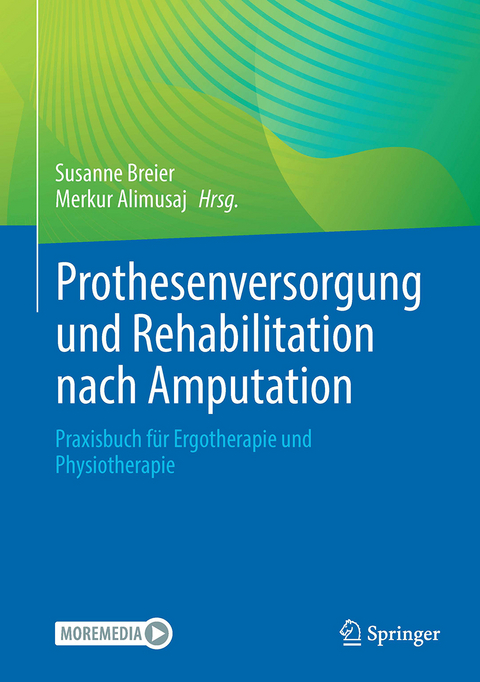 Prothesenversorgung und Rehabilitation nach Amputation und bei angeborener Fehlbildung - 