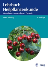 Lehrbuch Heilpflanzenkunde - Bühring, Ursel