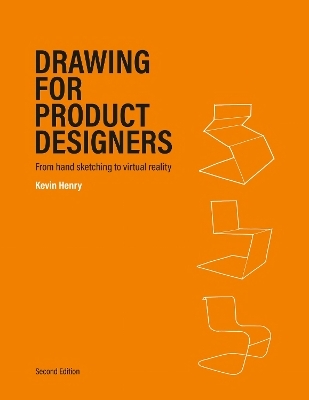 Drawing for Product Designers Second Edition - Kevin Henry