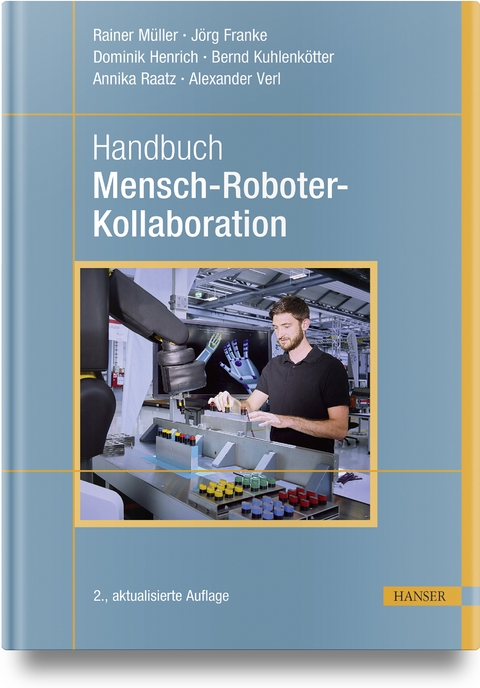 Handbuch Mensch-Roboter-Kollaboration - Rainer Müller, Jörg Franke, Dominik Henrich