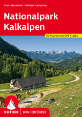 Nationalpark Kalkalpen - Michael Hauleitner, Franz Hauleitner