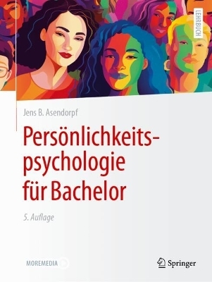 Persönlichkeitspsychologie für Bachelor - Jens B. Asendorpf