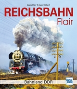 Reichsbahnflair - Günther Feuereißen