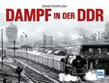 Dampf in der DDR - Edward H. Broekhuizen