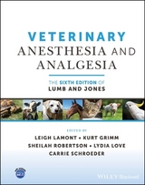 Veterinary Anesthesia and Analgesia - Lamont, Leigh A.; Grimm, Kurt A.; Robertson, Sheilah A.; Love, Lydia; Schroeder, Carrie A.