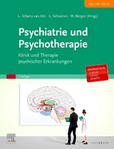 Psychiatrie und Psychotherapie - Tebartz van Elst, Ludger; Schramm, Elisabeth; Berger, Mathias