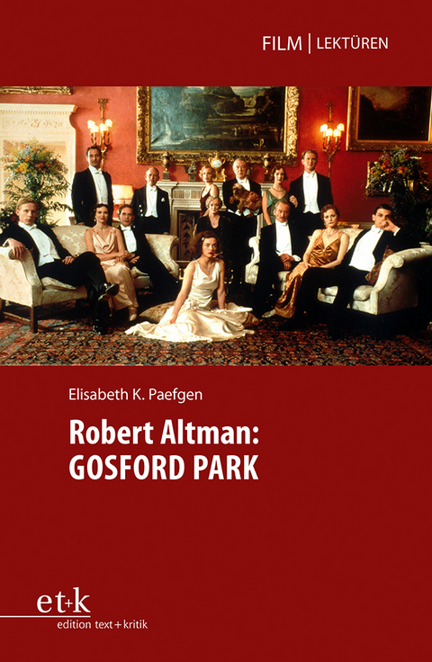 Robert Altman: Gosford Park - Elisabeth K. Paefgen