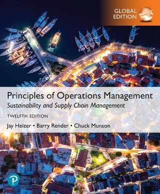MyLab Operations Management without Pearson eText for Principles of Operations Management: Sustainability and Supply Chain Management, Global Edition - Jay Heizer; Barry Render; Chuck Munson