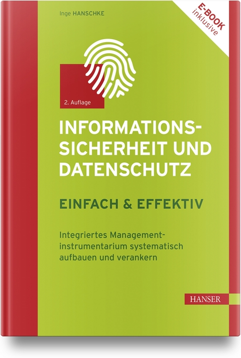 Informationssicherheit und Datenschutz – einfach & effektiv - Inge Hanschke