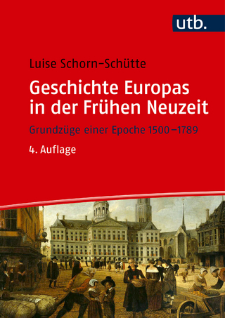Geschichte Europas in der Frühen Neuzeit - Luise Schorn-Schütte