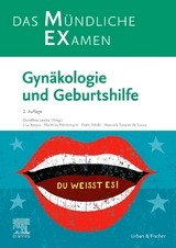 MEX – Das Mündliche Examen: Gynäkologie und Geburtshilfe - Lisa Kreysa, Matthias Nörtemann, Doris Stöckl