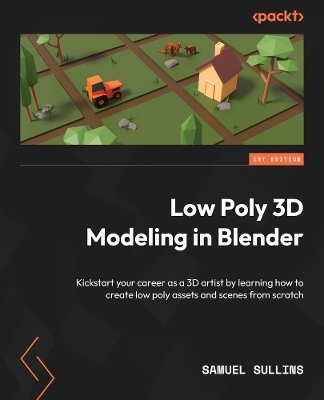 Low Poly 3D Modeling in Blender - Samuel Sullins