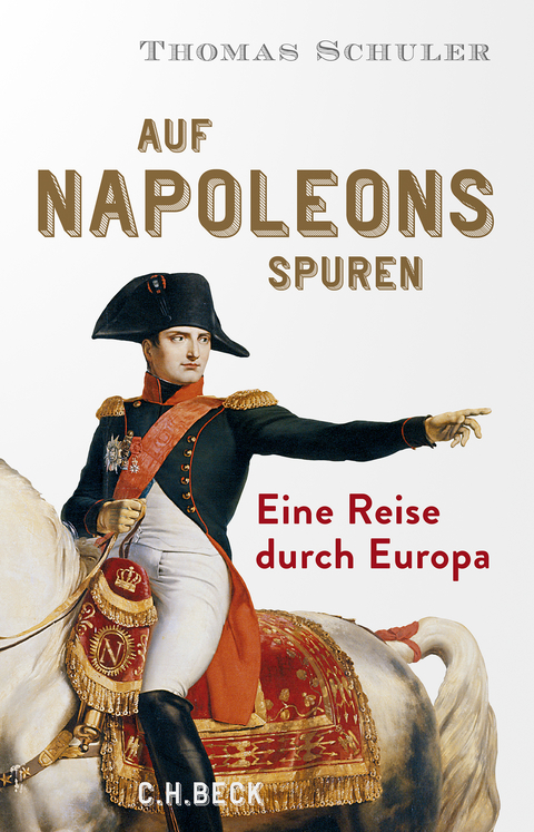 Auf Napoleons Spuren - Thomas Schuler