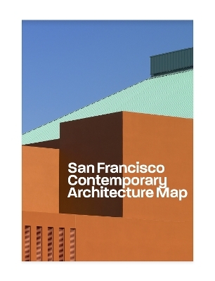 Contemporary San Francisco Architecture Map - Mitchell Schwartzer