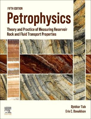 Petrophysics - Djebbar Tiab, Erle C. Donaldson