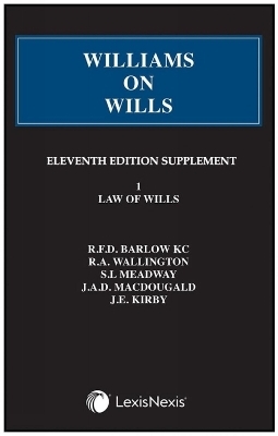 Williams on Wills - R F D Barlow, R A Wallington, S L Meadway, J.A.D. MacDougald, J E Kirby