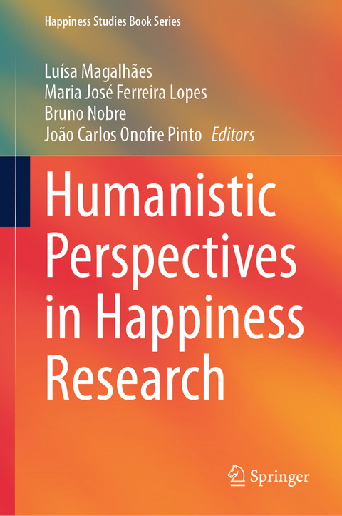 Humanistic Perspectives in Happiness Research - 