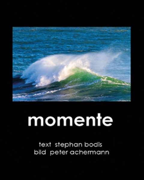 momente - Stephan Bodis, Peter Achermann
