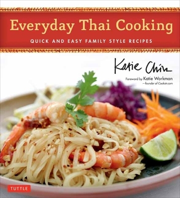 Everyday Thai Cooking - Katie Chin