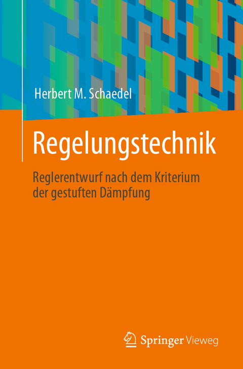 Regelungstechnik - Herbert M. Schaedel