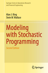Modeling with Stochastic Programming - King, Alan J.; Wallace, Stein W.