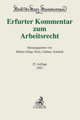 Erfurter Kommentar zum Arbeitsrecht - Müller-Glöge, Rudi; Preis, Ulrich; Gallner, Inken; Schmidt, Ingrid; Dieterich, Thomas; Hanau, Peter; Schaub, Günter