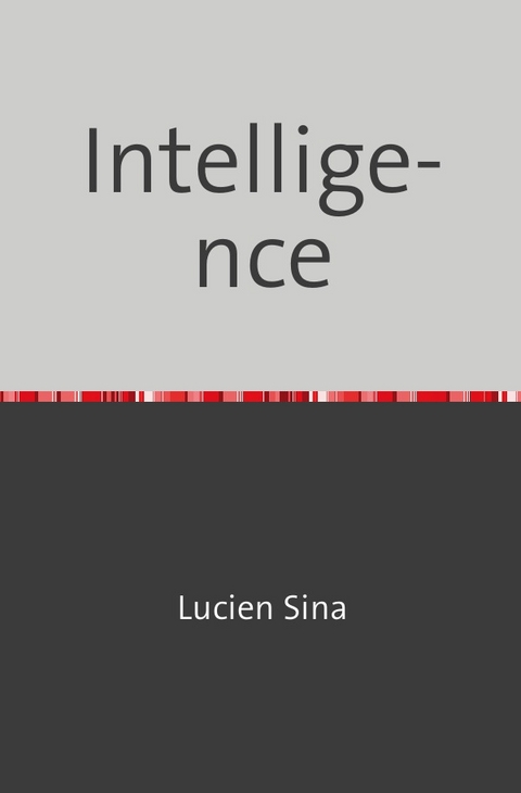 Intelligence - Lucien Sina