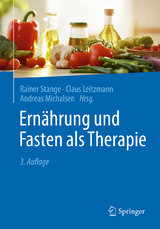 Ernährung und Fasten als Therapie - Stange, Rainer; Leitzmann, Claus; Michalsen, Andreas