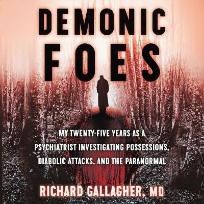 Demonic Foes - Richard Gallagher
