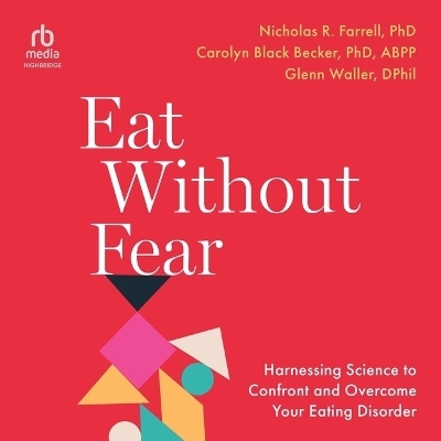 Eat Without Fear - Nicholas R Farrell, Carolyn Black Becker, Glenn Waller