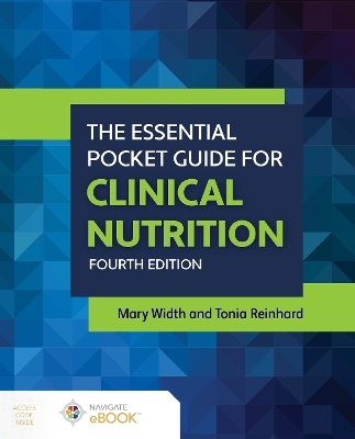 The Essential Pocket Guide for Clinical Nutrition - Mary Width, Tonia Reinhard