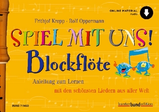 Spiel mit uns! Blockflöte - Frithjof Krepp; Rolf Oppermann
