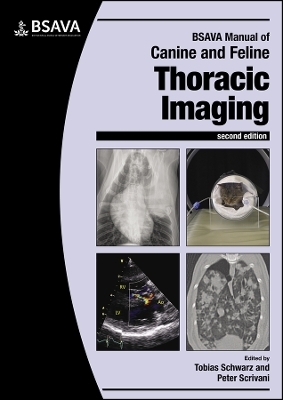 BSAVA Manual of Canine and Feline Thoracic Imaging - 