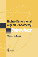 Higher-Dimensional Algebraic Geometry - Olivier Debarre