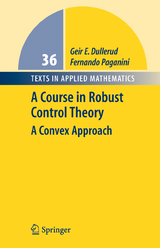 A Course in Robust Control Theory - Geir E. Dullerud, Fernando Paganini