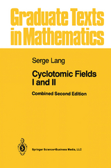 Cyclotomic Fields I and II - Serge Lang