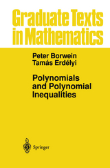 Polynomials and Polynomial Inequalities - Peter Borwein, Tamas Erdelyi