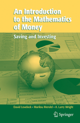 An Introduction to the Mathematics of Money - David Lovelock, Marilou Mendel, Arthur L. Wright