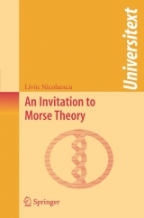 An Invitation to Morse Theory - Liviu I. Nicolaescu
