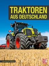 Traktoren aus Deutschland - Joachim M. Köstnick