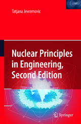 Nuclear Principles in Engineering - Tatjana Jevremovic